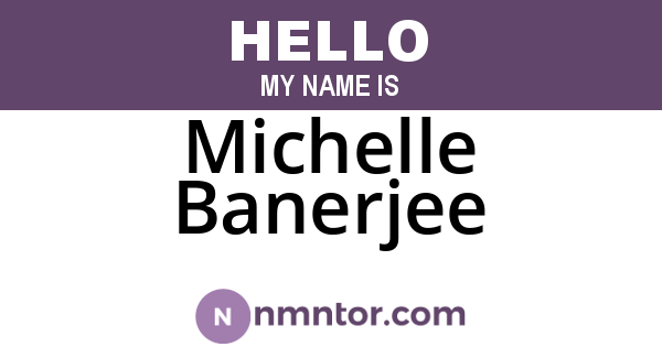 Michelle Banerjee