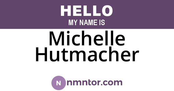 Michelle Hutmacher