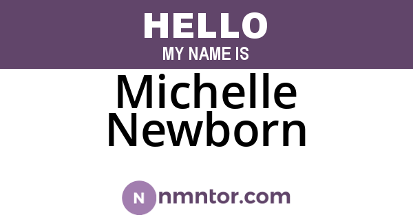 Michelle Newborn
