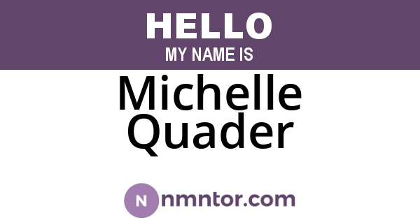 Michelle Quader