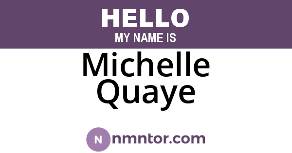 Michelle Quaye