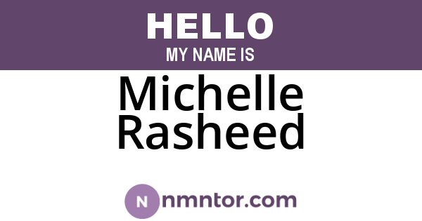 Michelle Rasheed