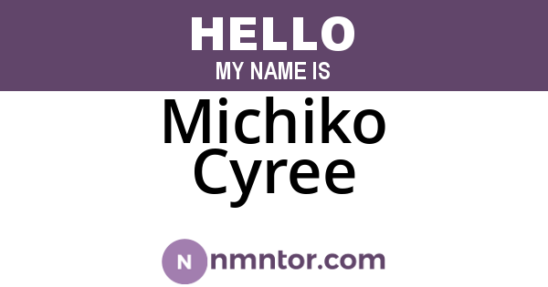 Michiko Cyree