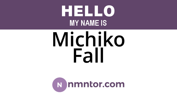Michiko Fall