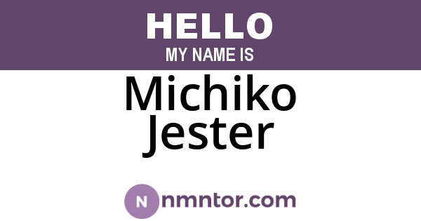 Michiko Jester