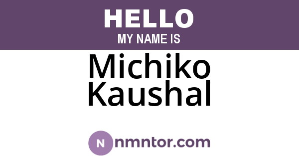 Michiko Kaushal