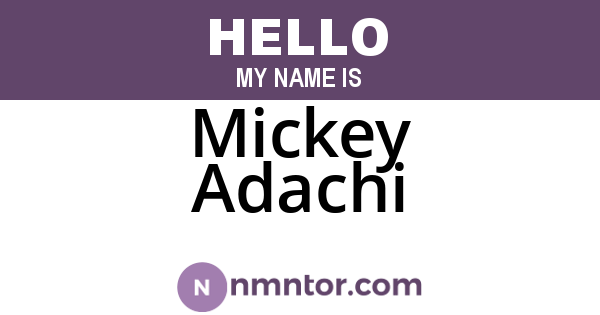Mickey Adachi