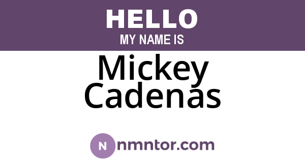 Mickey Cadenas