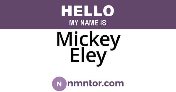 Mickey Eley