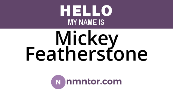 Mickey Featherstone