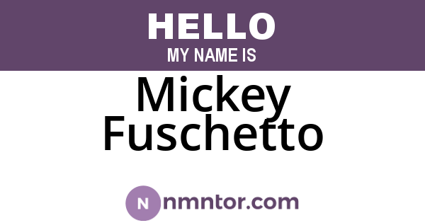 Mickey Fuschetto