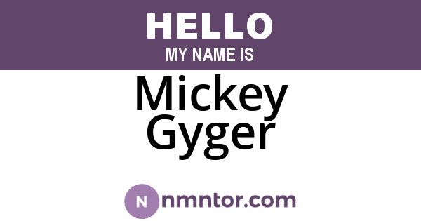Mickey Gyger