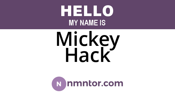 Mickey Hack