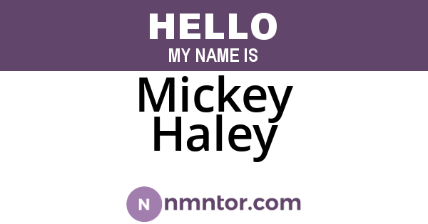 Mickey Haley