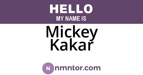 Mickey Kakar