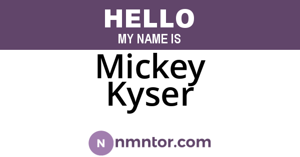 Mickey Kyser