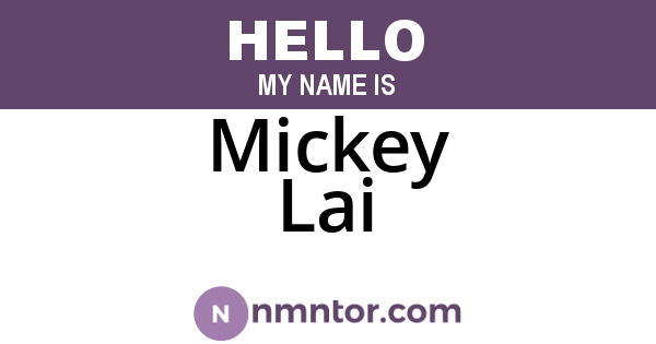 Mickey Lai