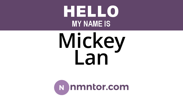 Mickey Lan