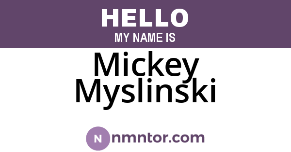 Mickey Myslinski
