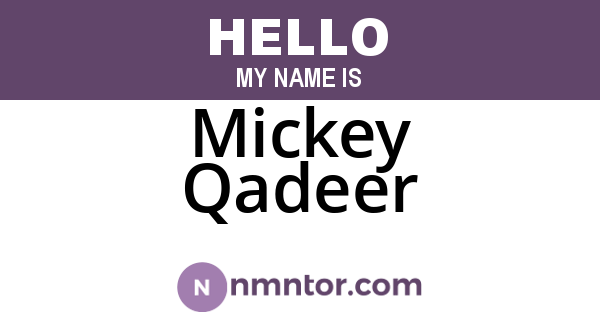 Mickey Qadeer