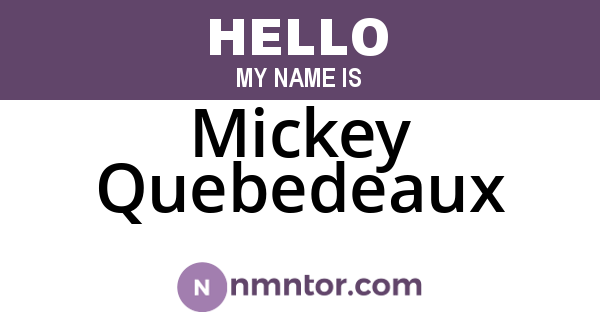 Mickey Quebedeaux