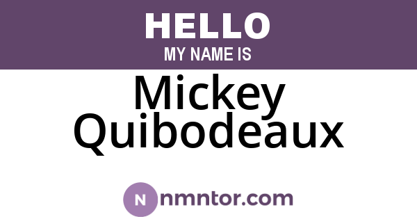Mickey Quibodeaux