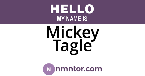 Mickey Tagle