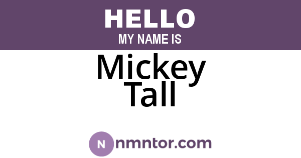 Mickey Tall