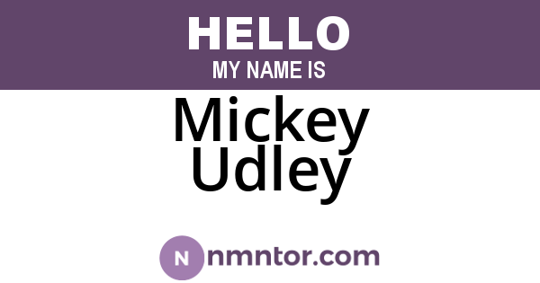 Mickey Udley