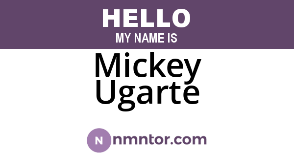 Mickey Ugarte