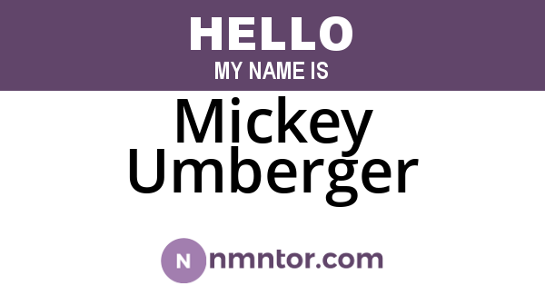 Mickey Umberger