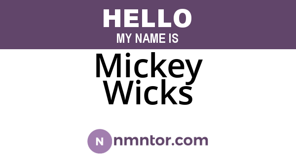 Mickey Wicks