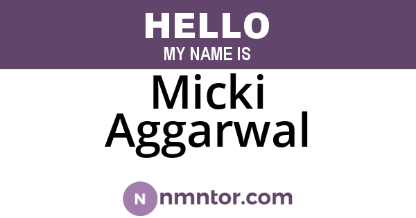 Micki Aggarwal
