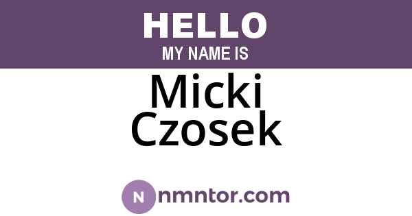 Micki Czosek
