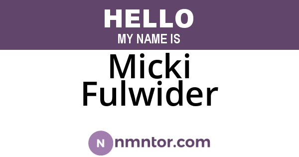 Micki Fulwider