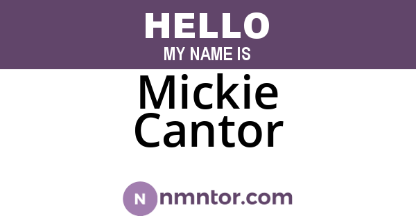 Mickie Cantor