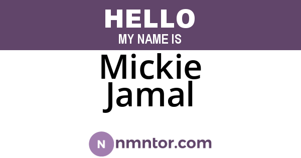 Mickie Jamal