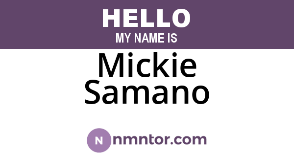 Mickie Samano