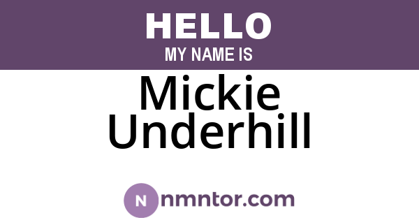 Mickie Underhill
