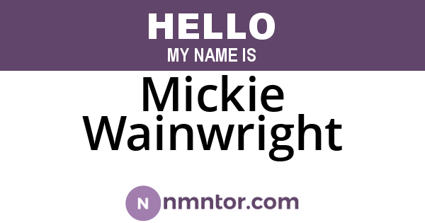 Mickie Wainwright