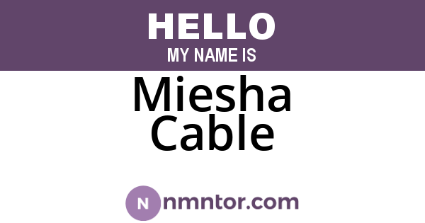 Miesha Cable