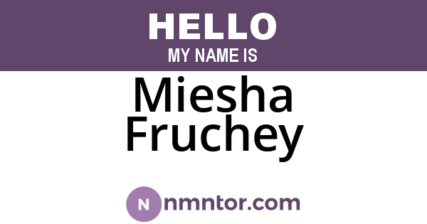 Miesha Fruchey