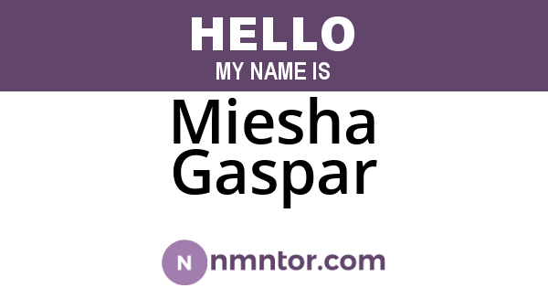 Miesha Gaspar