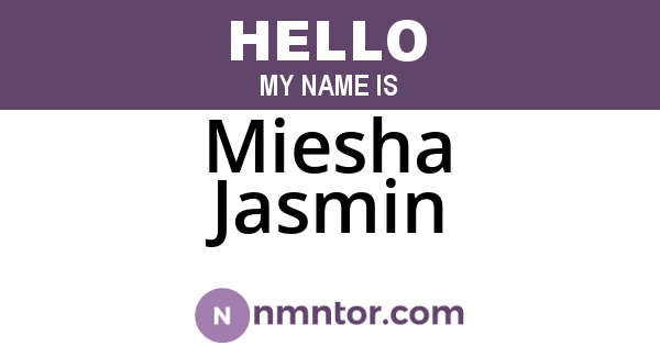 Miesha Jasmin