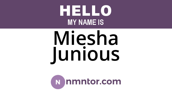 Miesha Junious