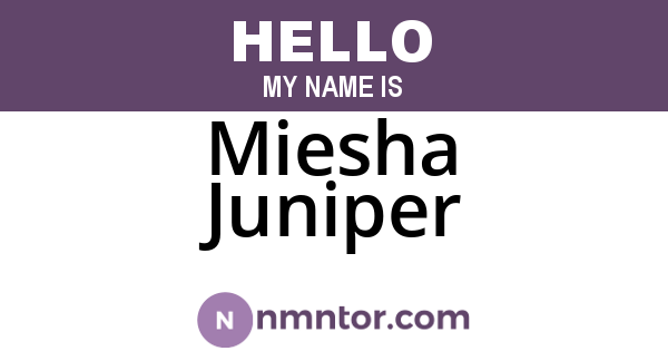 Miesha Juniper