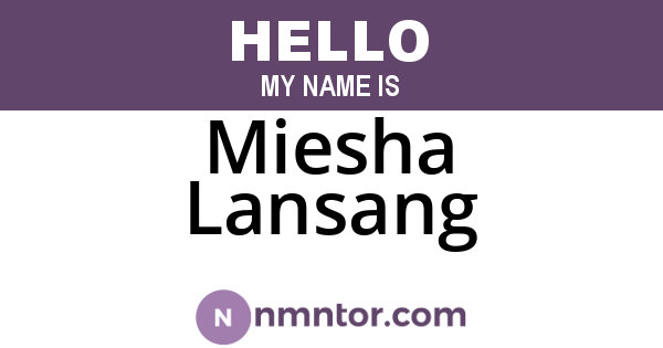 Miesha Lansang