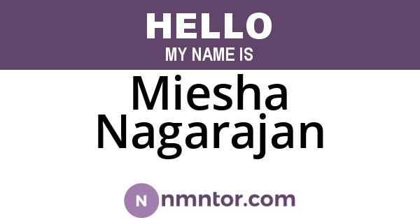 Miesha Nagarajan