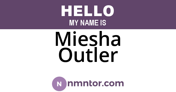 Miesha Outler