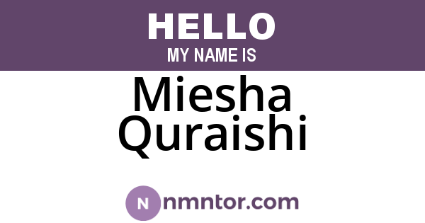Miesha Quraishi